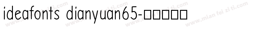 ideafonts dianyuan65字体转换
